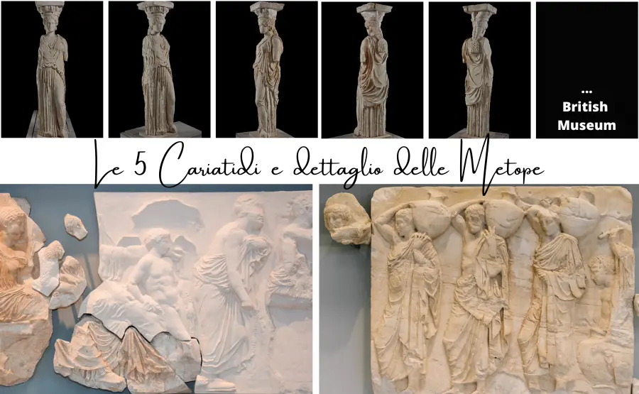 collage-di-foto-in-cui-compaiono-le-5-cariatidi-di-atene-meno-la-sesta-foto-nera-con-scritto-british-museum-sotto-alcuni-dettagli-delle-metope-conservate-al-museo-dell-acropoli-di-atene